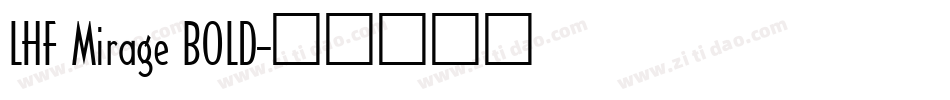 LHF Mirage BOLD字体转换